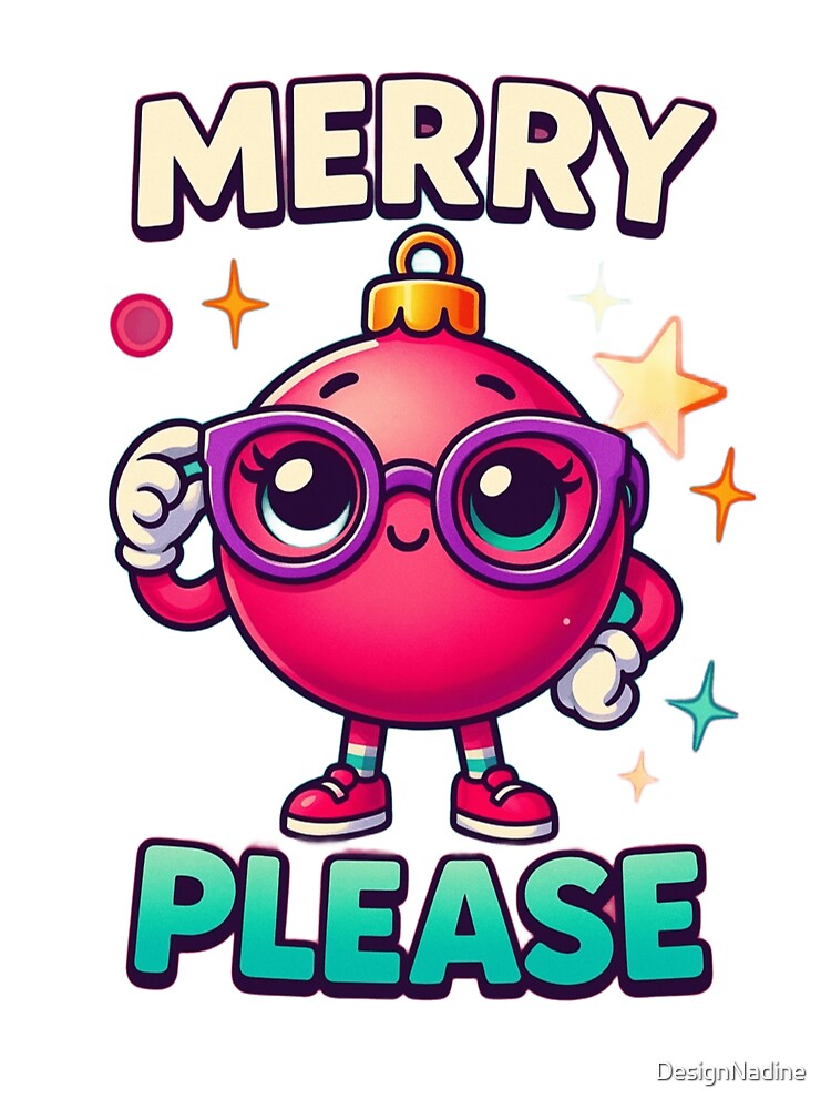 Cute Kawaii Christmas Ornament – “Merry? Please” Holiday Design by DesignNadine