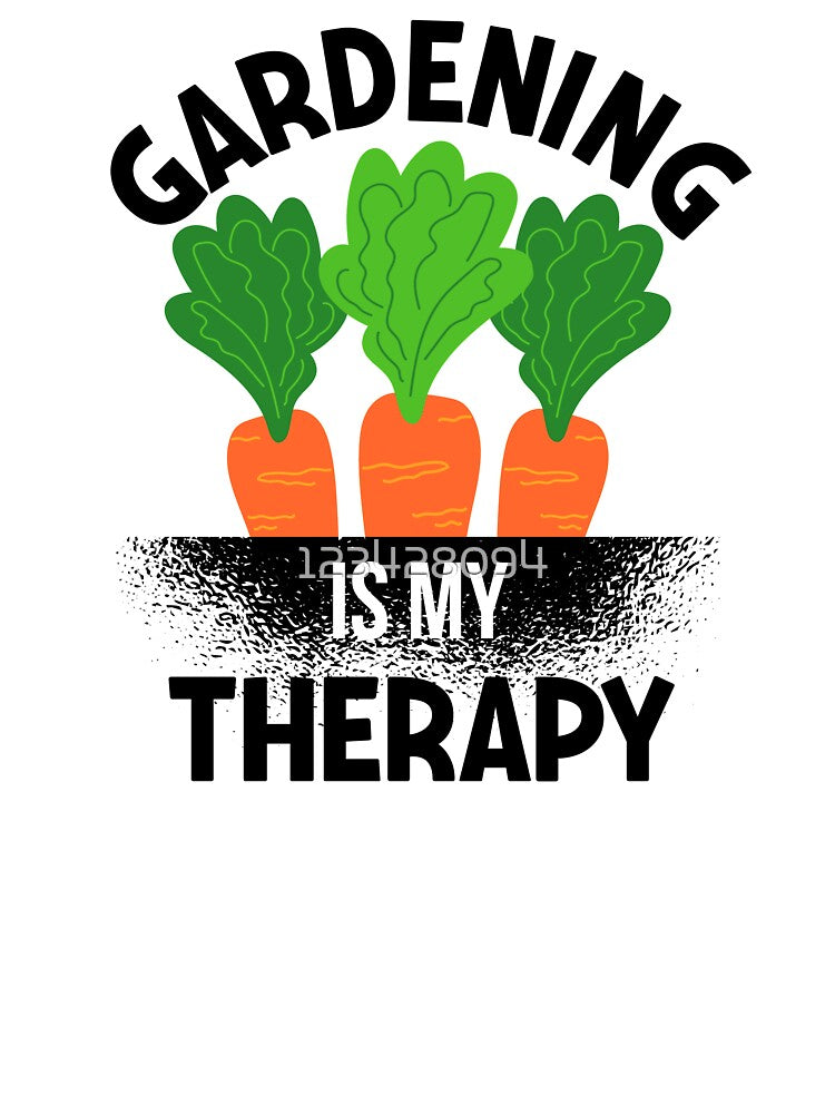 Gardening Gardening Is My Therapy Gardeners Gardening Is My Therapy by 123428094
