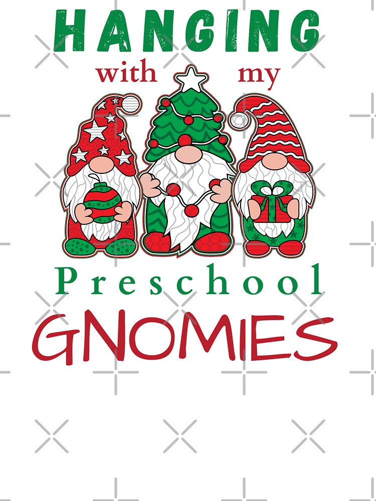 hangin with my preschool gnomies by Trendy Store