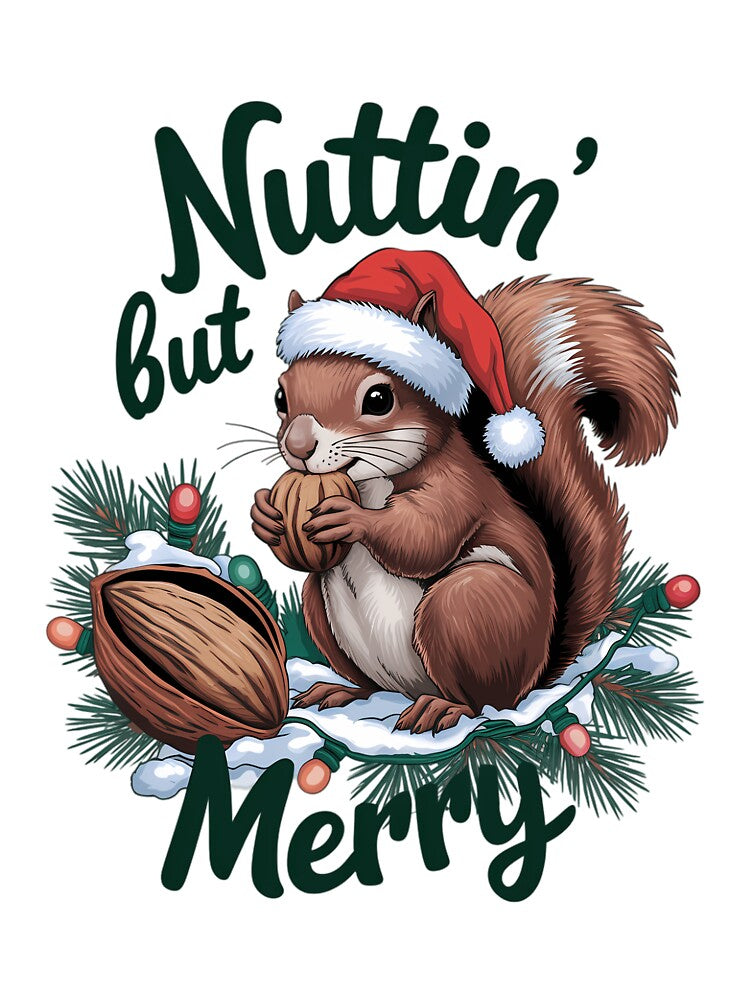 Merry Christmas Nuttin But Merry by ValerieRodrigue