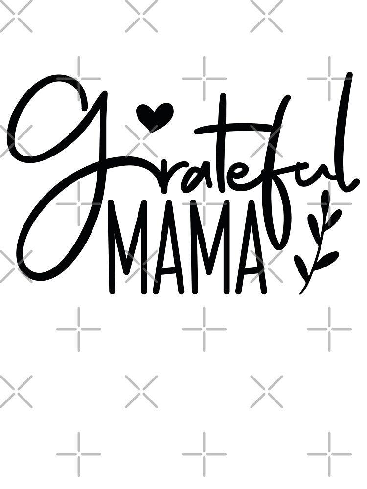 Grateful Mama - Cute Mothers Day Retro Vintage Floral Aesthetic Mom Mommy Wife Family Grandma Gift by FuzionRaptor
