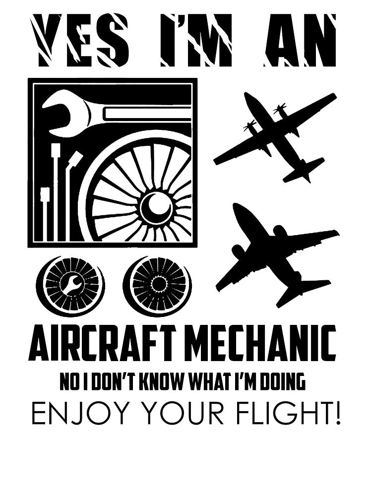 I Am An Aircraft Mechanic by UnknownArtistt