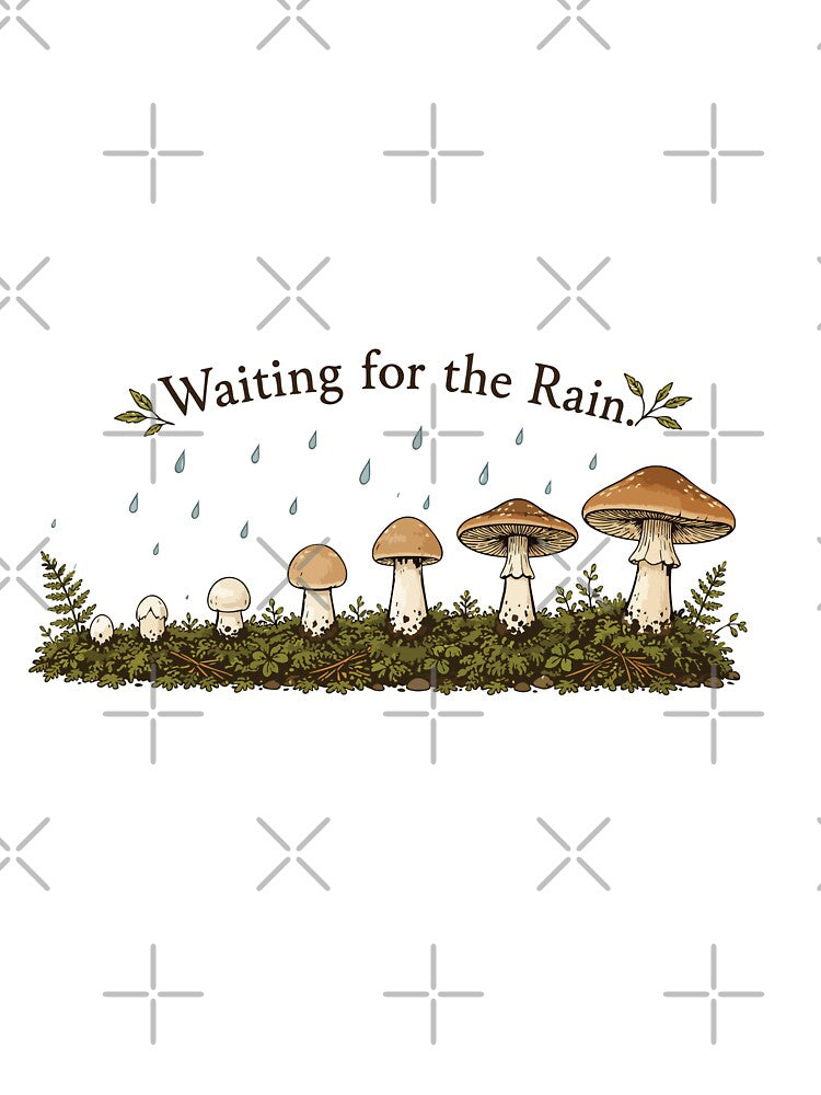 Waiting for the Rain Mushroom | Funny Mushroom Foraging Gift | Mycology Lover Design by SimplePoDesign