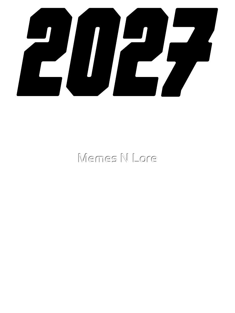 2027, Block Bold by Memes N Lore