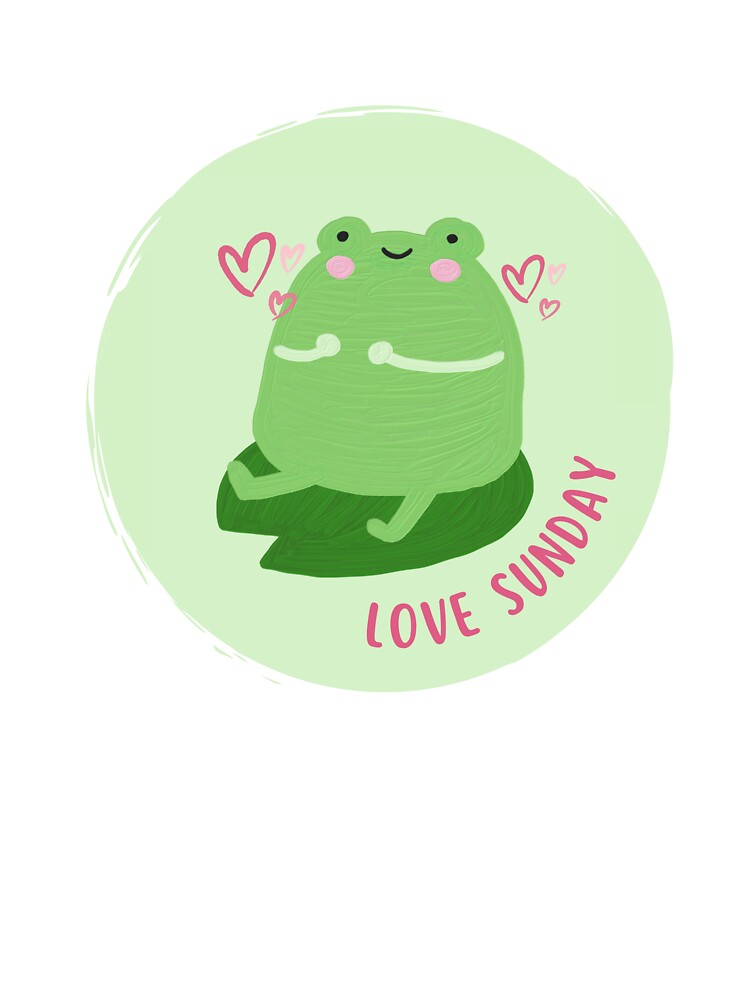 LOVE SUNDAY – Cute Frog Kawaii Aesthetic by Saynix