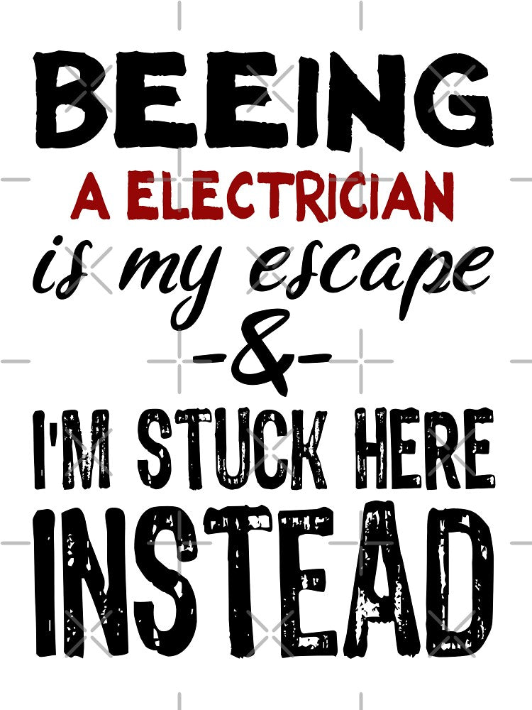 Beeing A Electrician is my escape by BYNDART