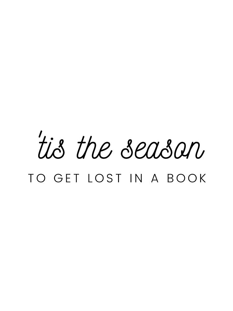 'Tis the season to get lost in a book by LiteraryInk