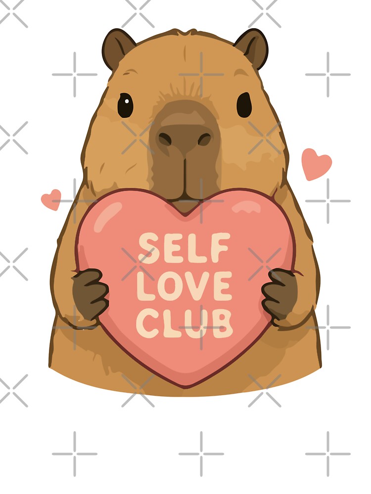 Capybara Cartoon Self Love Club Positive by stylishdzign