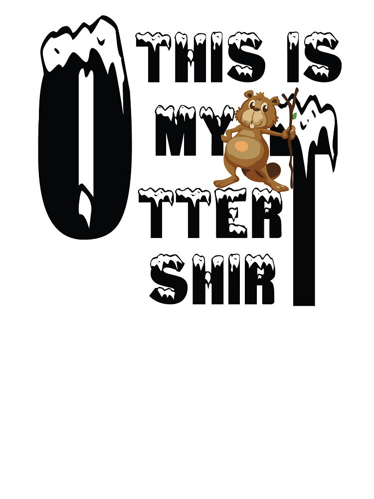 this is my otter shirt, Funny Animal, funny Otter Gift, cute animal by HananDesign13