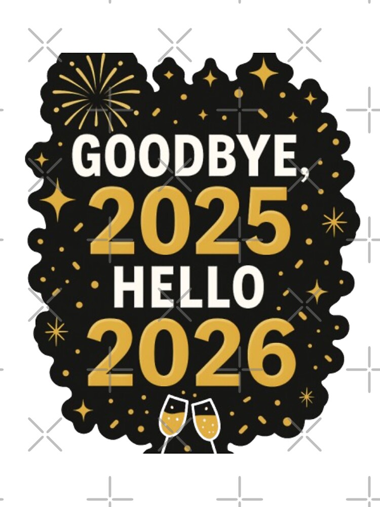 Goodbye 2025 Hello 2026 Sticker – New Year Fireworks Party Design by Gurjeetpixelart