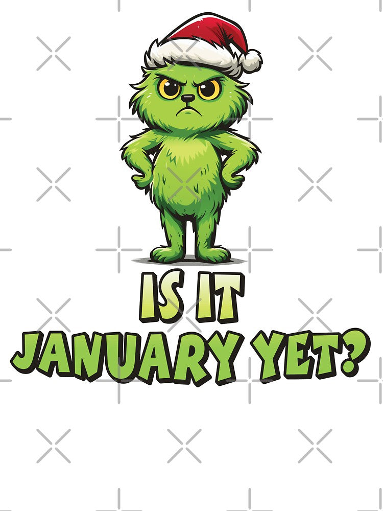 Is It January Yet? – Funny Grumpy Christmas Monster Design by Weasel Graphix