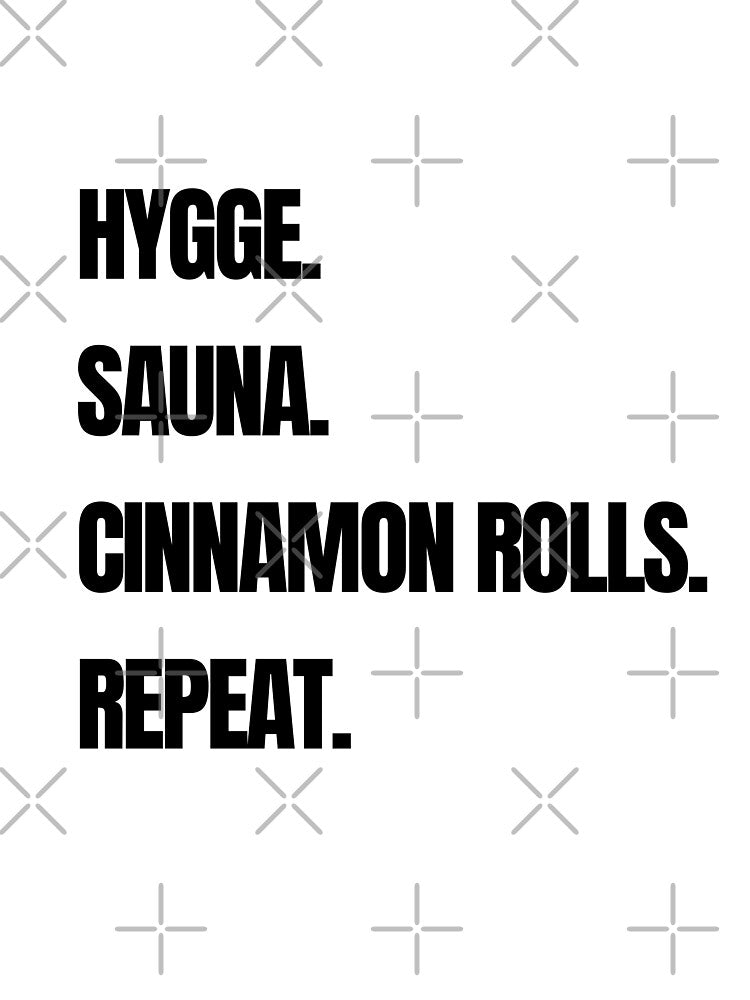 Hygge Sauna Cinnamon Rolls Repeat by raffrasta