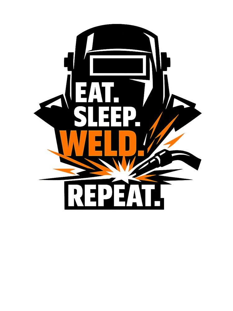 Eat Sleep Weld Repeat – Bold Welder Lifestyle Design by PNKDesigns