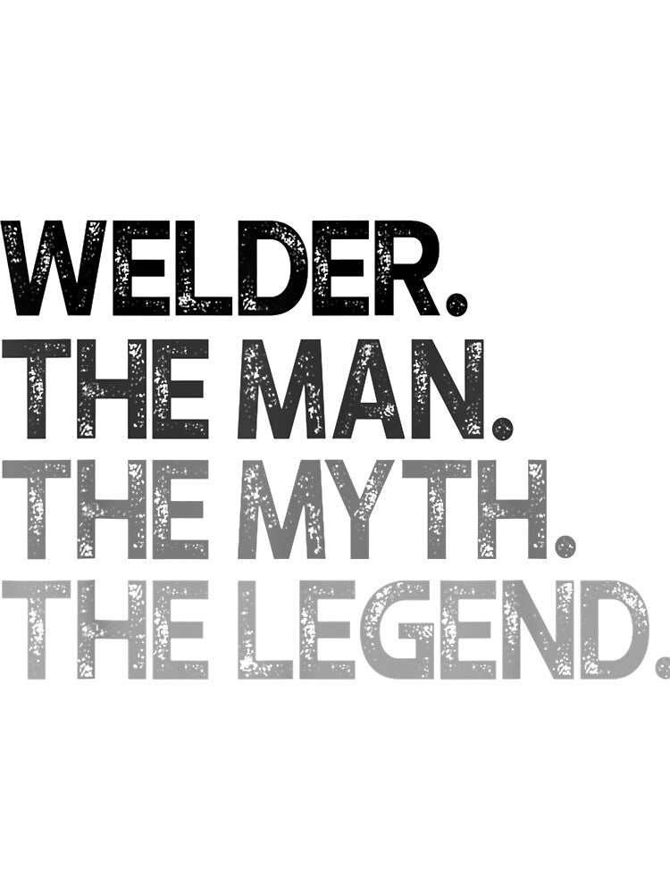 Mens Welder Gift Man Myth The Legend by GeniusDesignArt