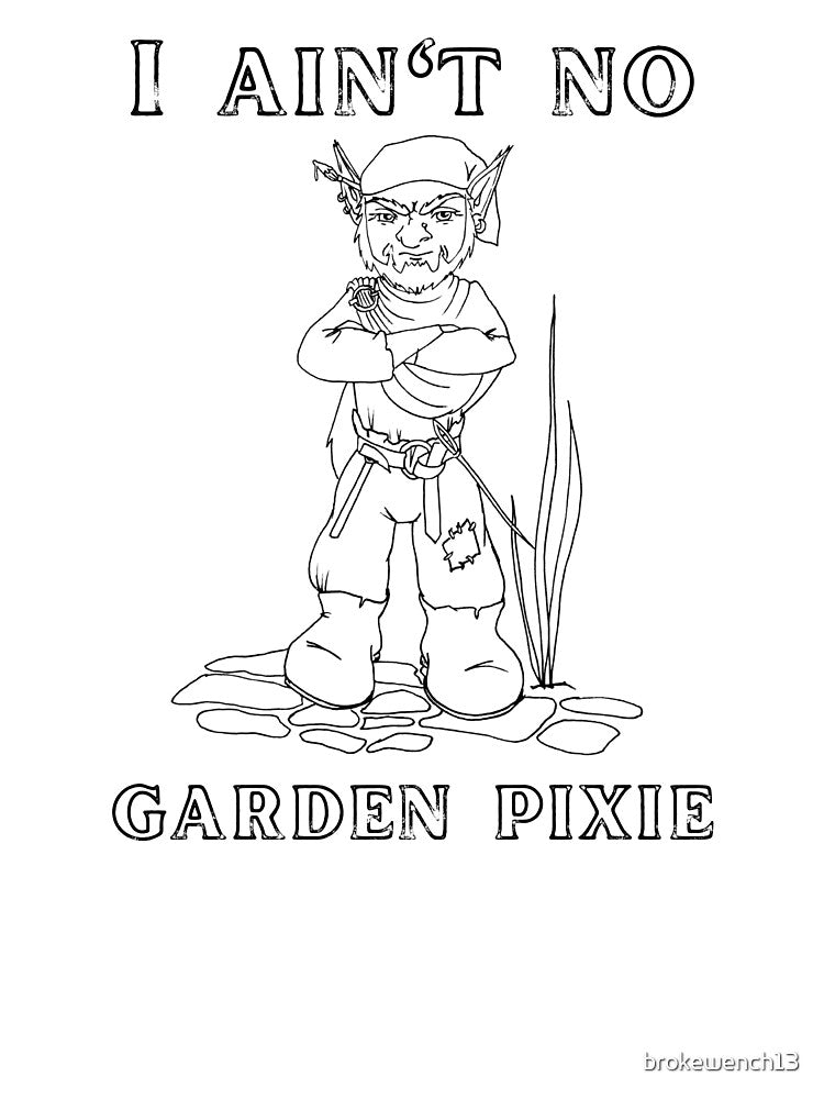 Not a Garden Pixie by brokewench13