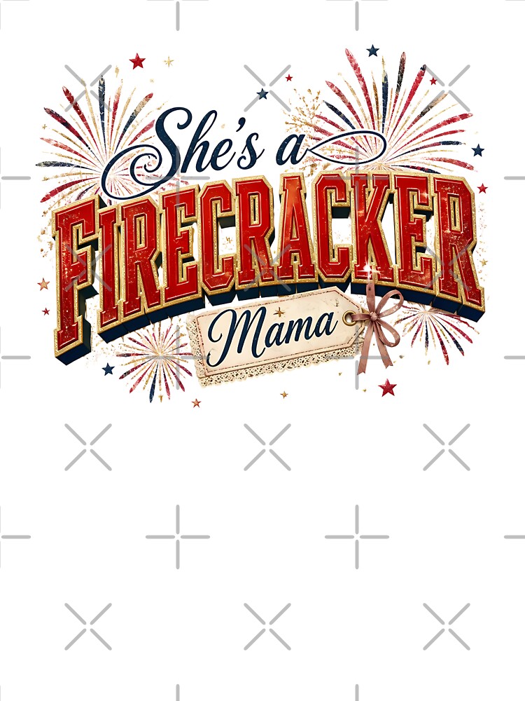 She's A Firecracker Sassy Mama America 250 July 4th by VectorJoy
