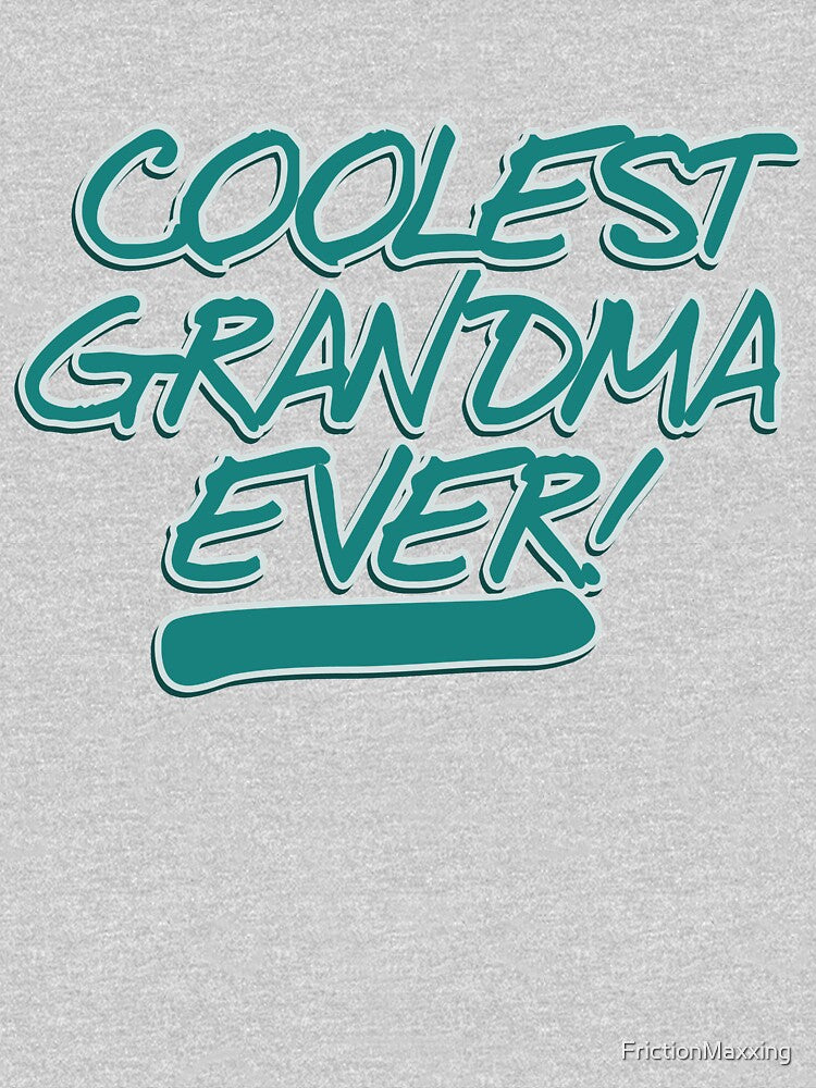 Coolest Grandma EVER by FrictionMaxxing