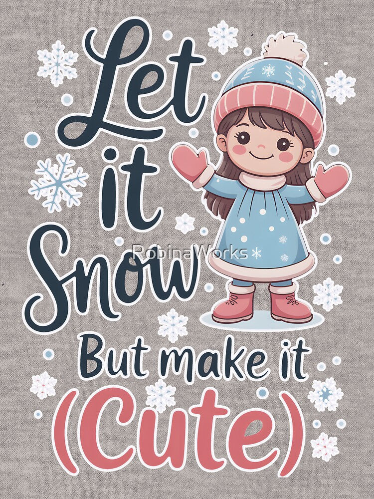 Let It Snow Cute Winter Design by RobinaWorks