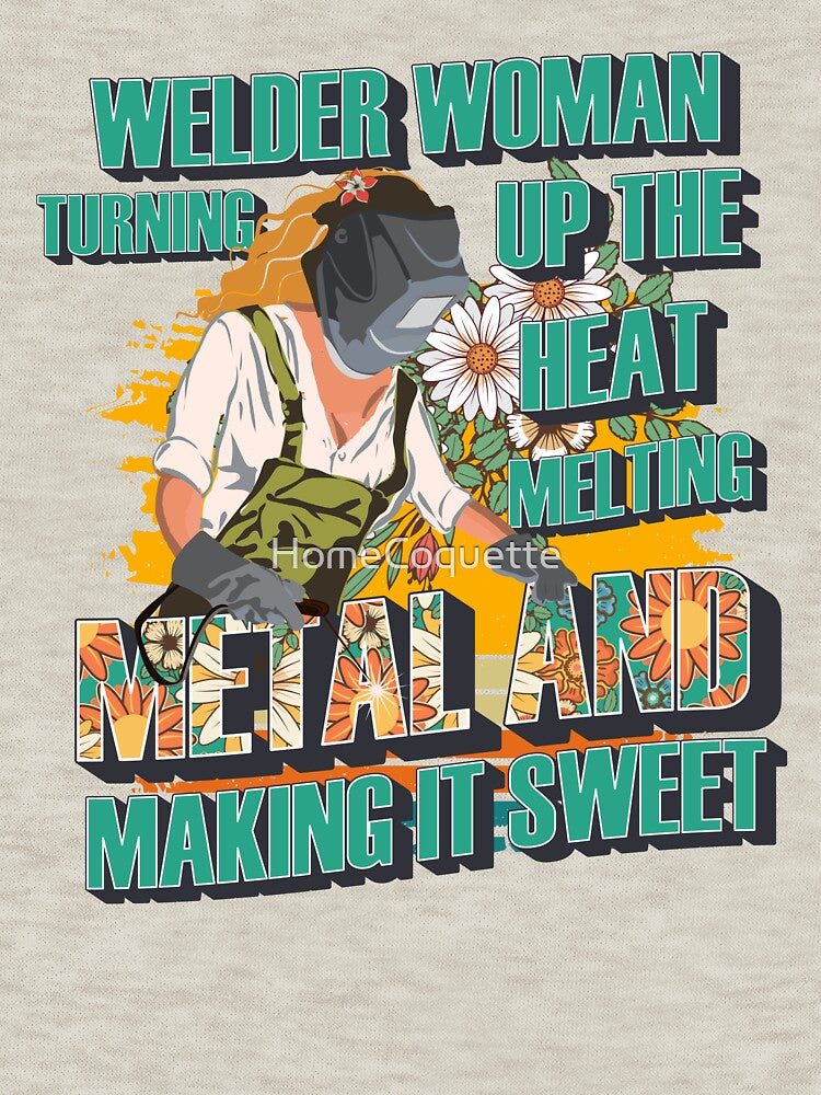 Welder woman turning up the heat melting metal and making it sweet by HomeCoquette