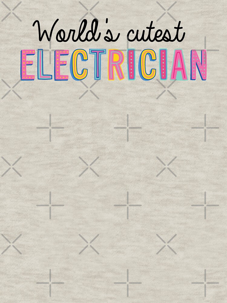 Electrician Gifts | World's cutest Electrician by betternotes