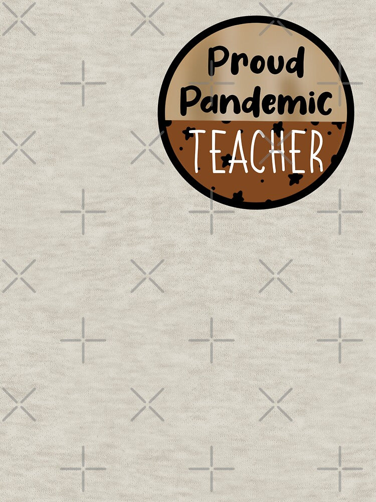 Proud Pandemic Teacher Brown by ReadyRichell