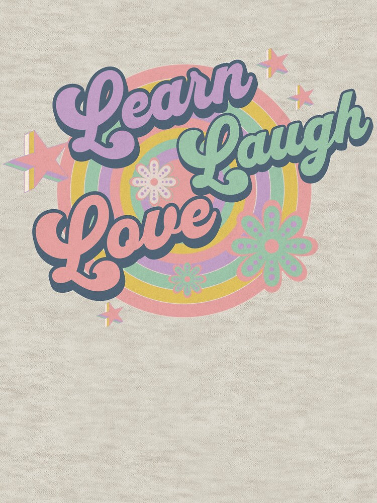Teacher Learn Laugh Love by leslieuresti