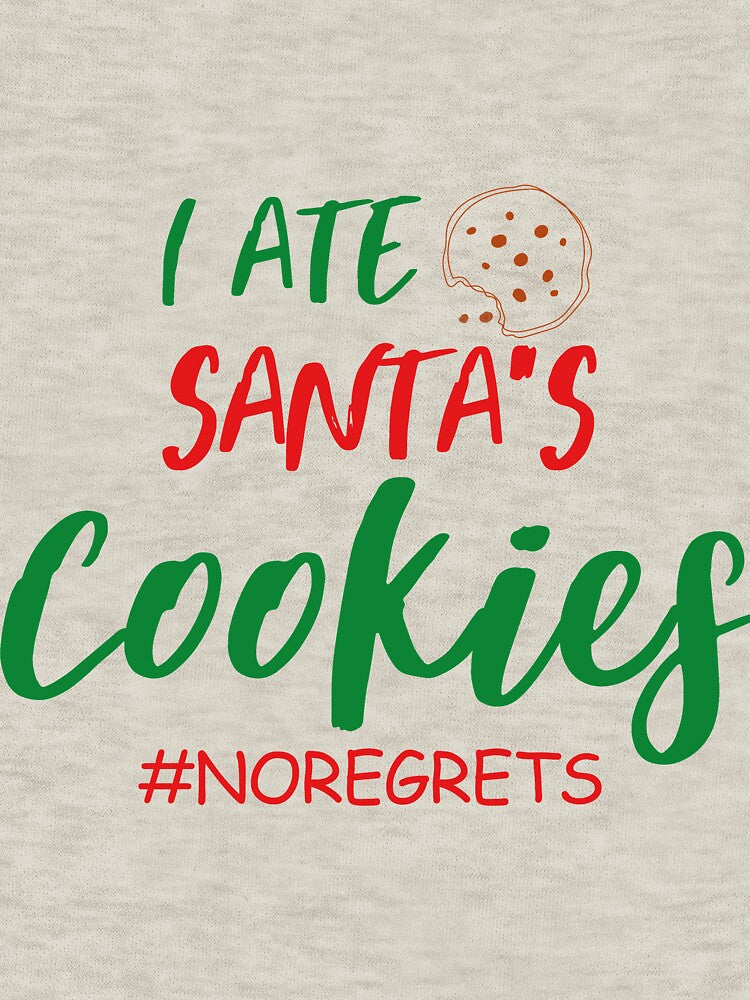 I ate Santa's Cookies no regrets Funny Christmas by Dream-bubble