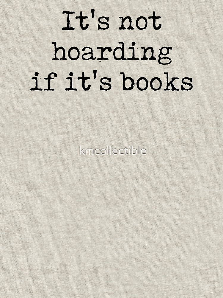 It's Not Hoarding If It's Books Funny Book Lover Gift by kmcollectible
