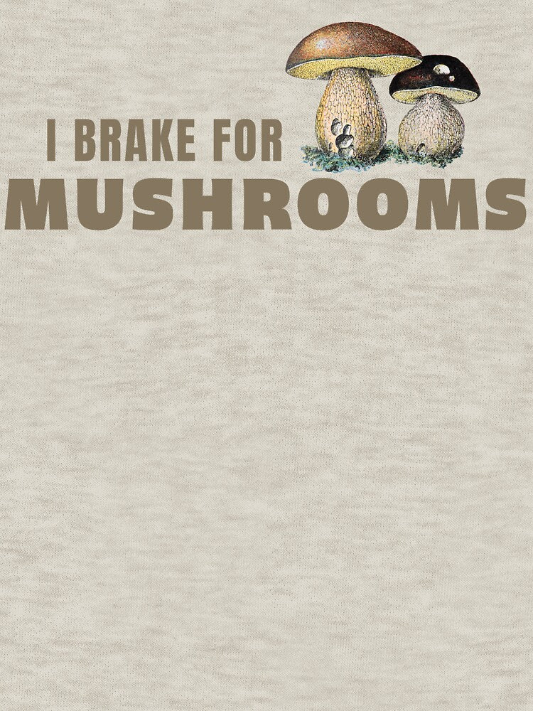 I Brake for Mushrooms by ETconnections