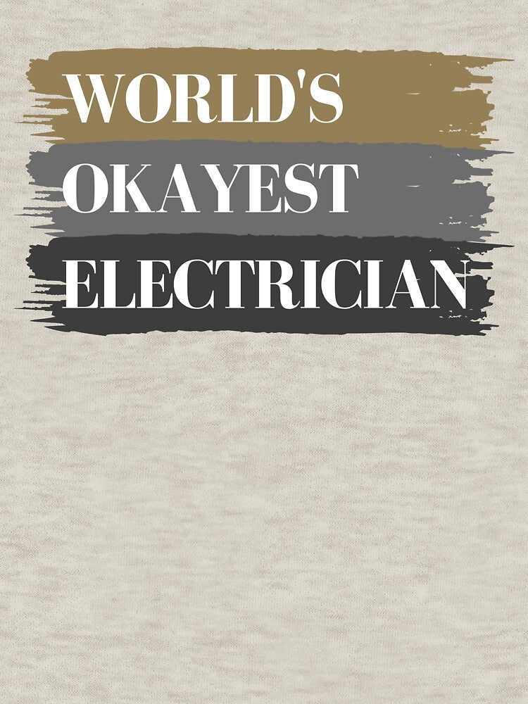 Worlds Okayest Electrician by GeeHanz