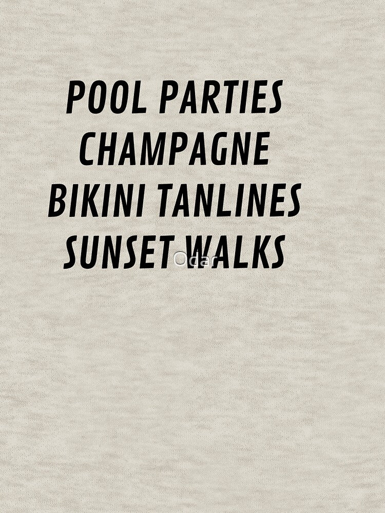 Pool Parties, Champagne, Bikini Tanlines, Sunset Walks by Odar