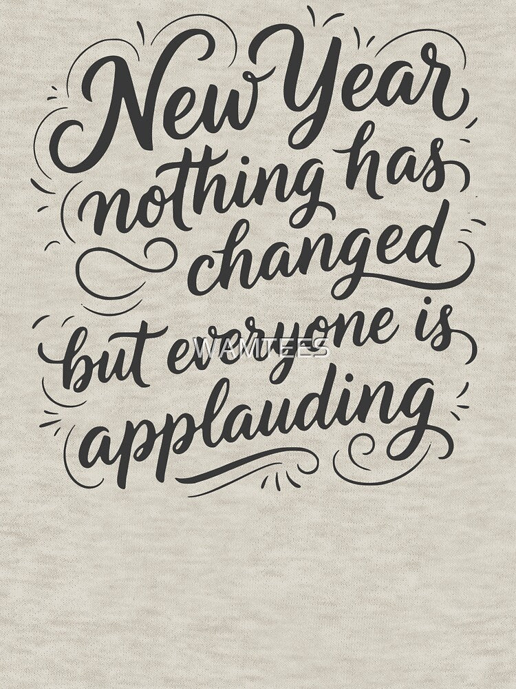 New Year sarcastic and clever statement by WAMTEES