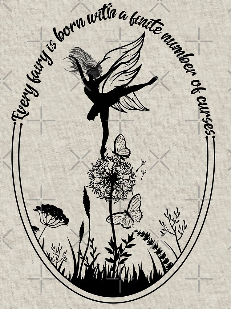 Every fairy is born with a finite number of curses - black text - fairy core, cottage core - halloween - sage green by hasbeenz
