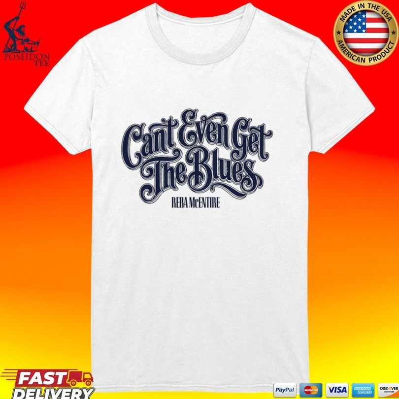 Reba Mcentire Can’t Even Get The Blues Ringer Unisex