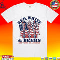 Red White And Beers 250 Years Of America 1776 2026 Unisex