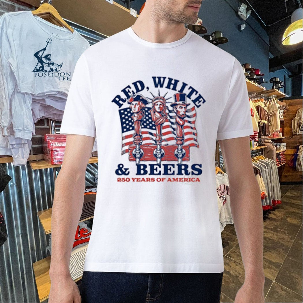 Red White And Beers 250 Years Of America 1776 2026 Unisex