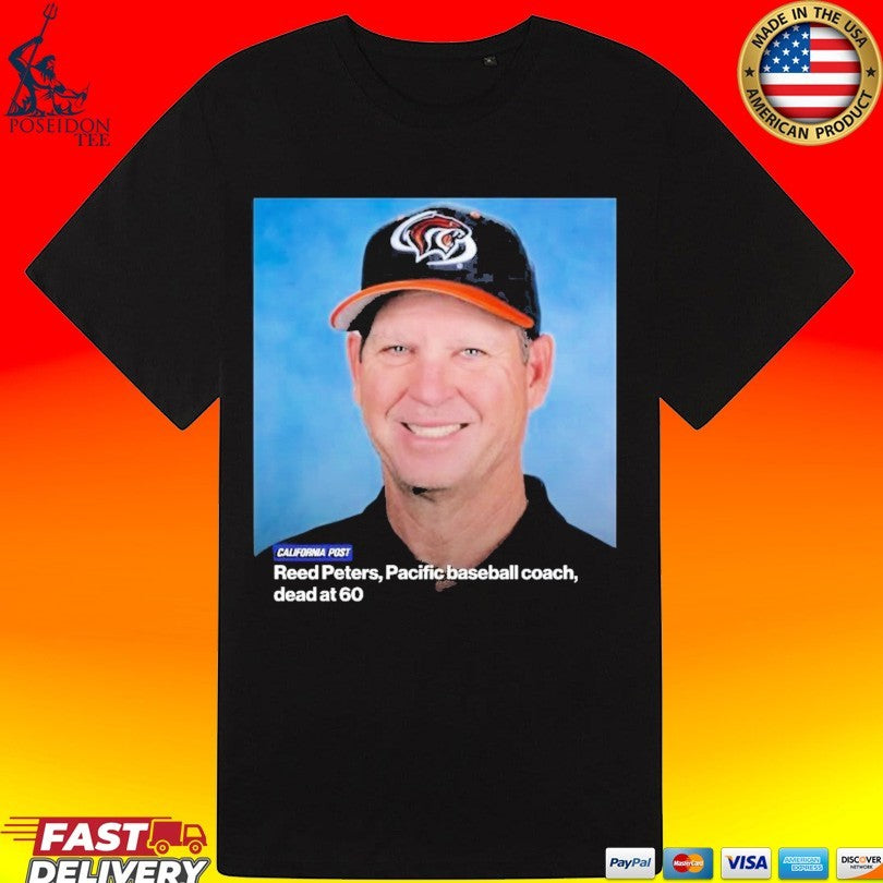 Reed Peters Pacific Baseball Coach Dead At 60 In Loving Memory Unisex