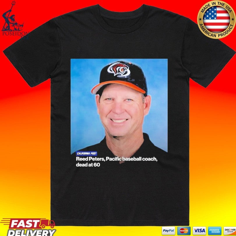 Reed Peters Pacific Baseball Coach Dead At 60 In Loving Memory Unisex