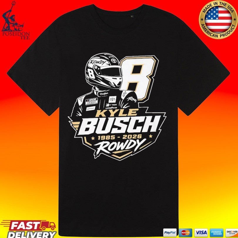 Rest In Peace Kyle Busch Tribute Rip Kyle Busch Rowdy Unisex