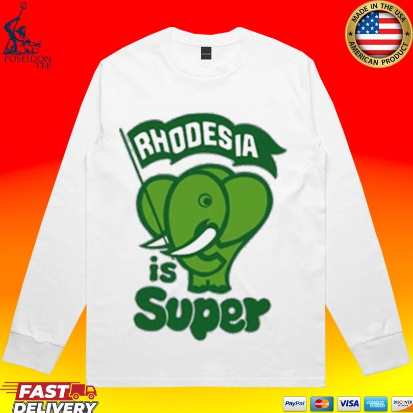 Rhodesia Is Super Unisex