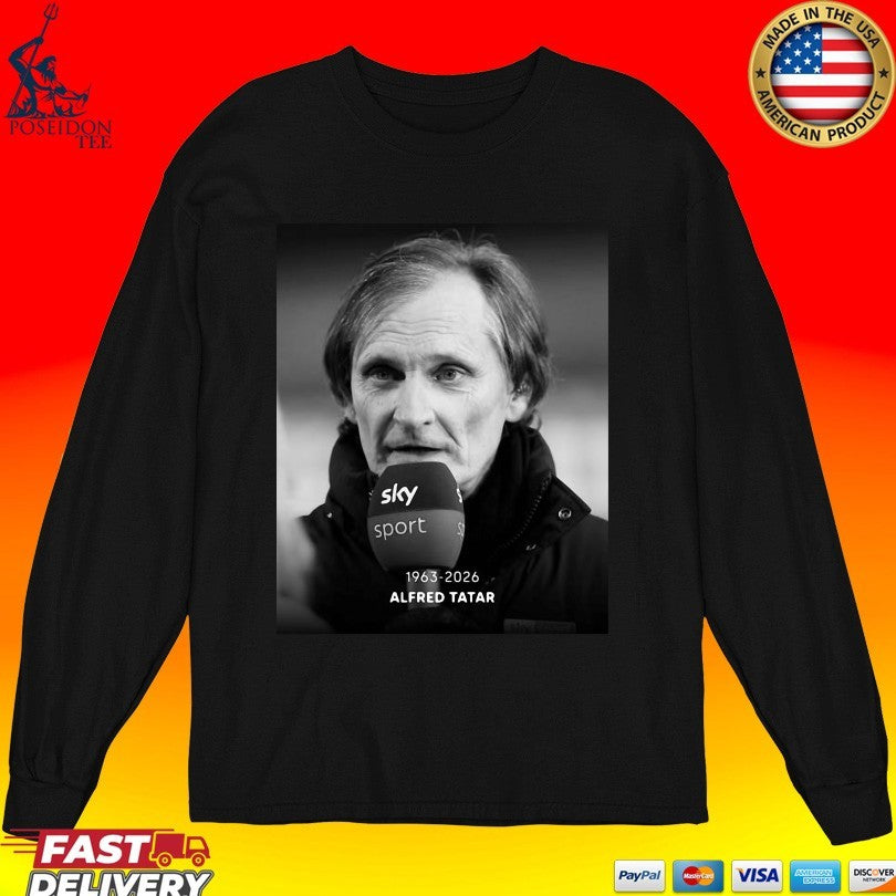 Rip Alfred Tatar 1963-2026 Unisex