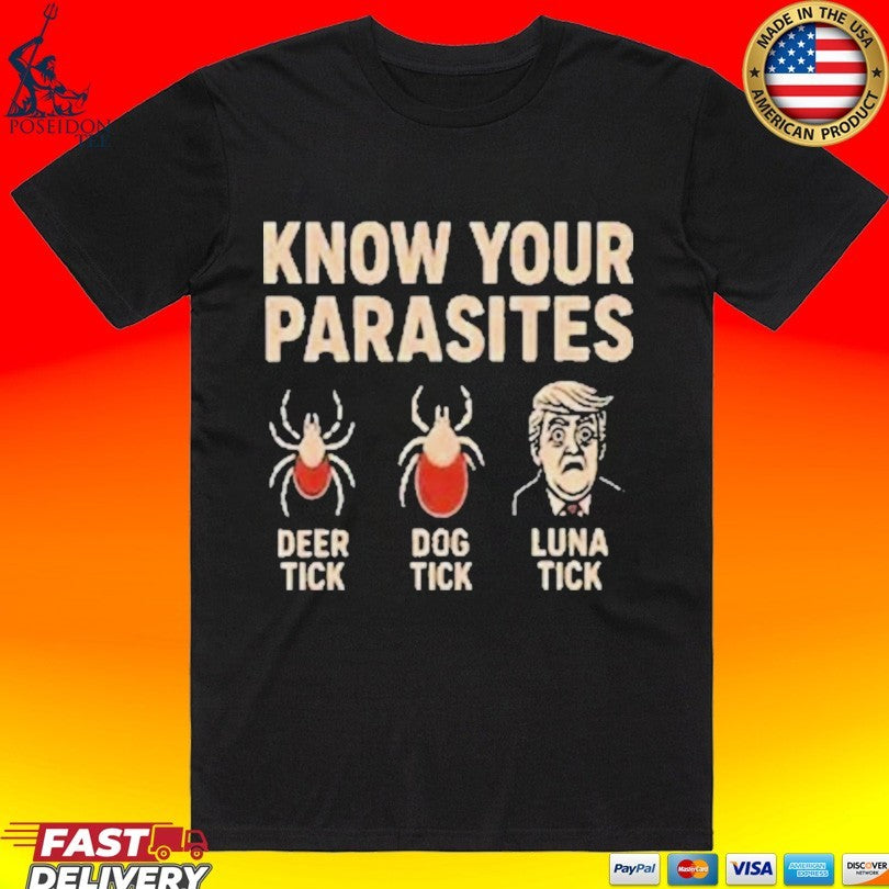 Robert De Niro Know Your Parasites Deer Tick Dog Tick Luna Tick Anti Trump Unisex