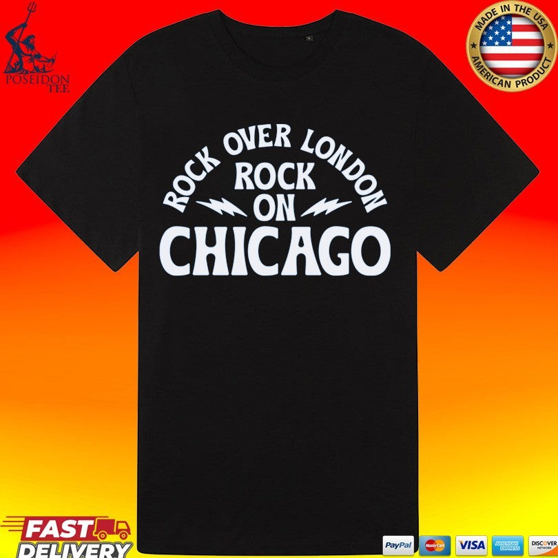 Rock Over London Rock On Chicago Unisex