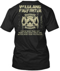Wildland Firefighter I Know More Than Say T-Shirt Made in USA Size S to 5XL