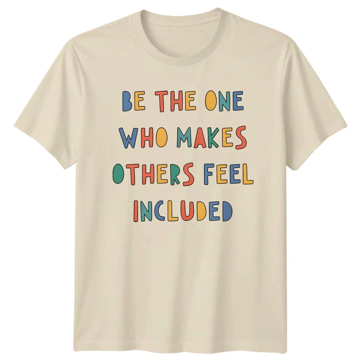 Be The One Who Makes Unisex Inclusivity Kindness Gift For Him And Her Unisex