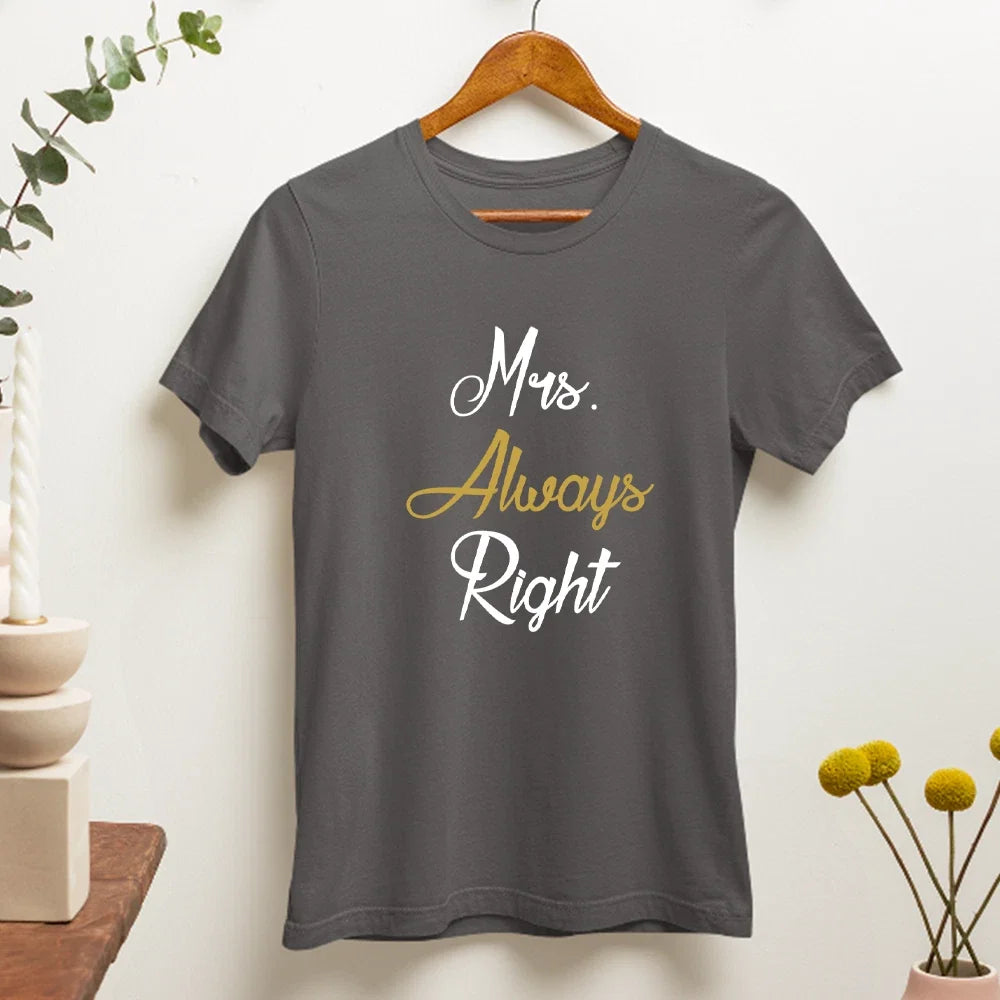 Mrs Always Right Funny Confident Wife Jokes Marriage Humor Gift Unisex