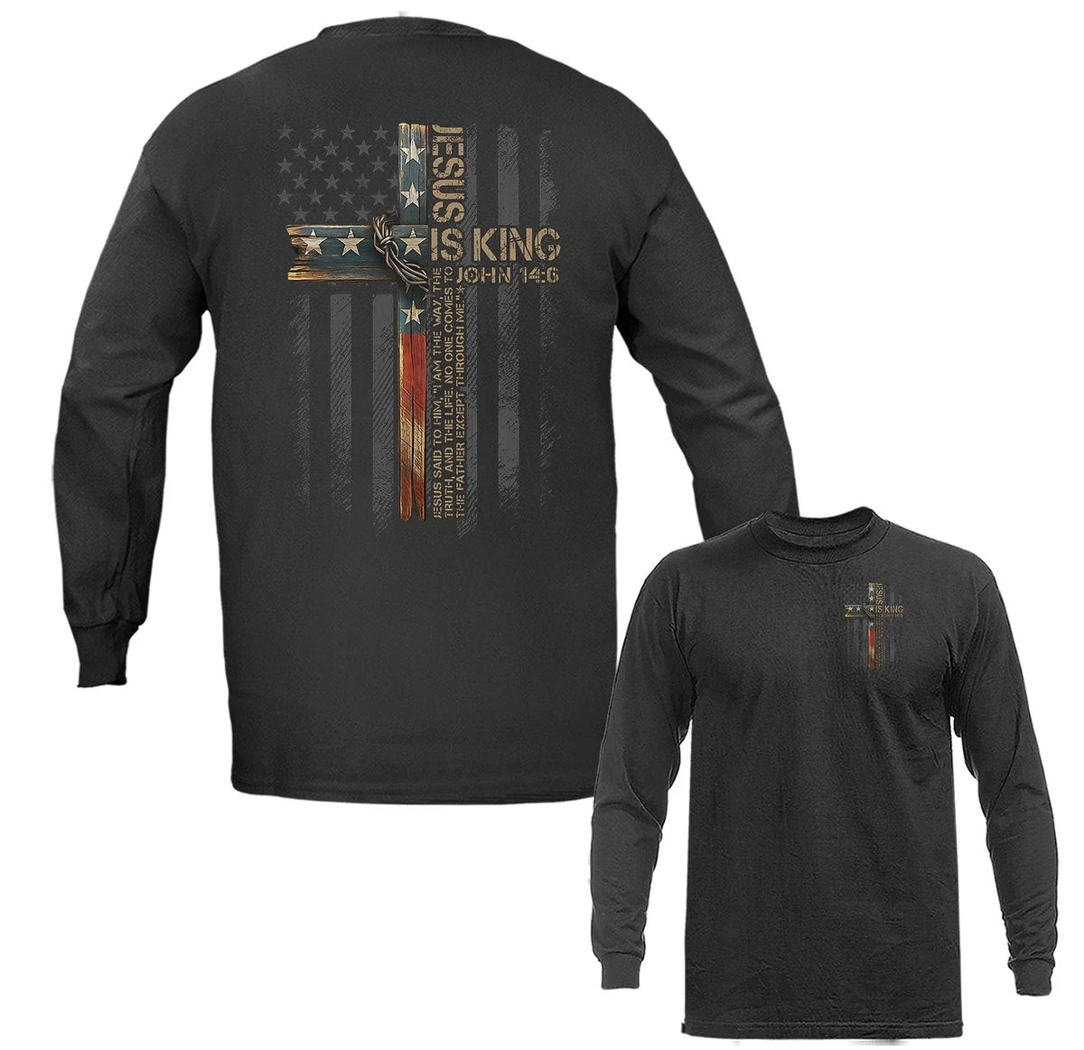 Jesus Is King John 14:6 Christian Faith Cross Religious Long Sleeve Shirt Unisex