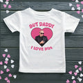 But Daddy I Love Him , Mr Pitbull Shirt, Funny Meme Tee, Unisex Top Unisex