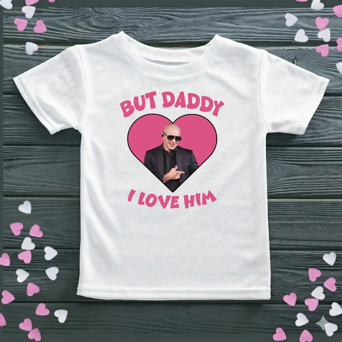 But Daddy I Love Him , Mr Pitbull Shirt, Funny Meme Tee, Unisex Top Unisex