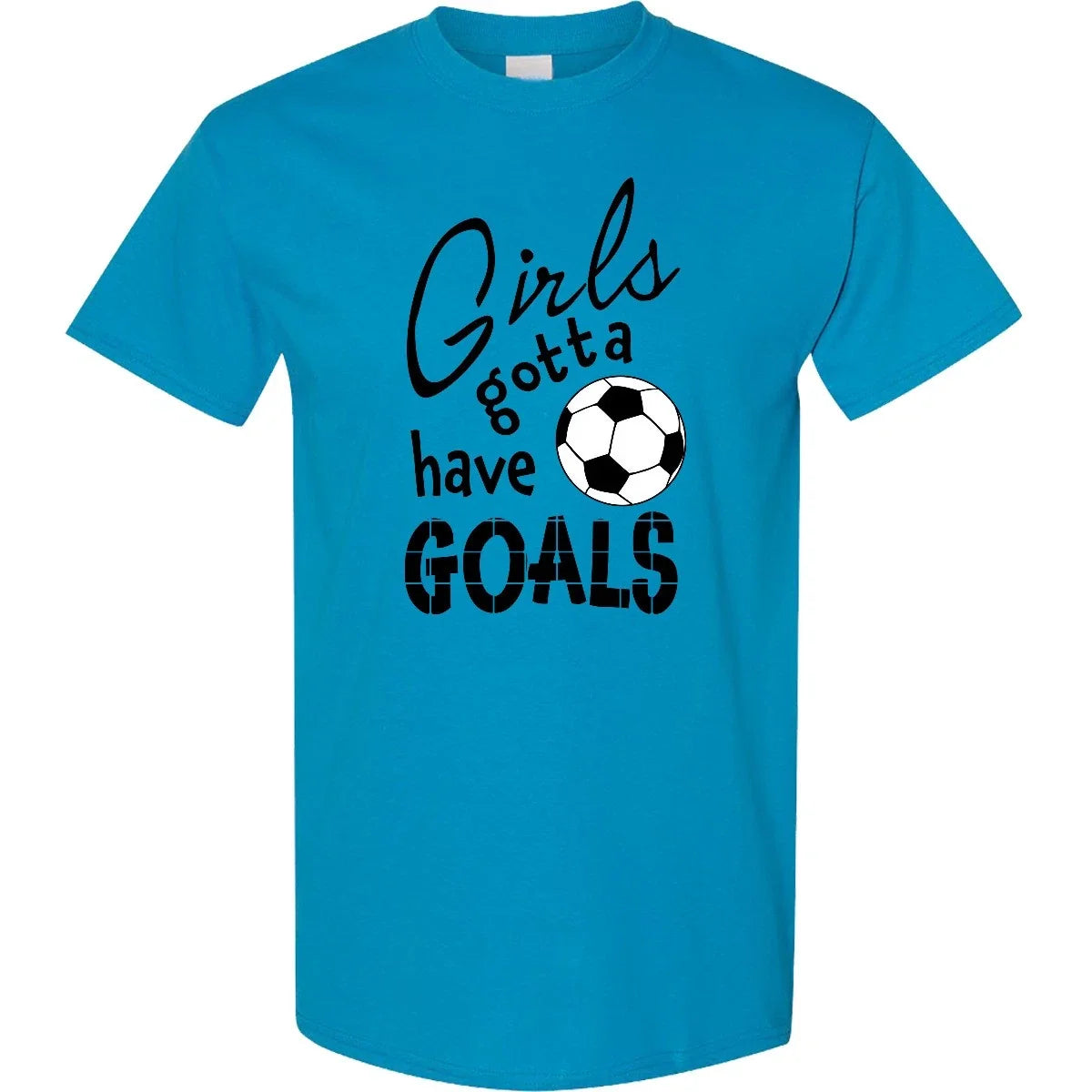 Inktastic Girls Gotta Have Goals- Soccer Sports Girl Fan Cheer High Love Unisex